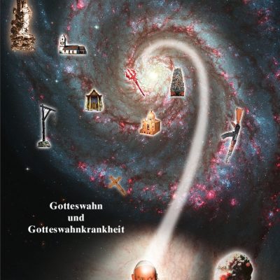 Gotteswahn und Gotteswahnkrankheit