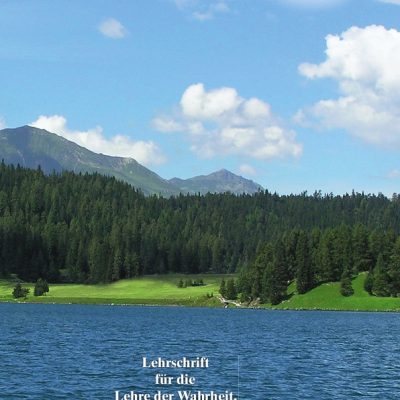 Lehrschrift für die Lehre der Wahrheit, Lehre des Geistes, Lehre des Lebens