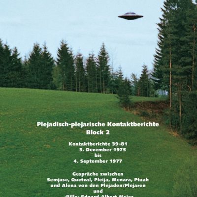 Plejadisch-plejarische Kontaktberichte Block 02