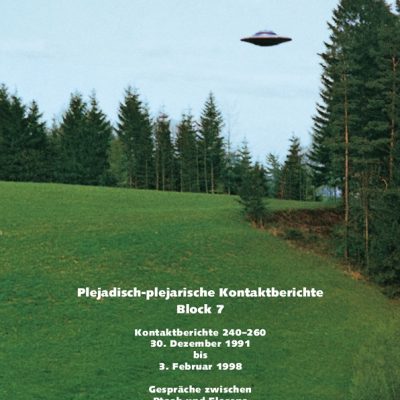 Plejadisch-plejarische Kontaktberichte Block 07