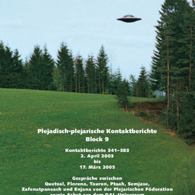 Plejadisch-plejarische Kontaktberichte Block 09