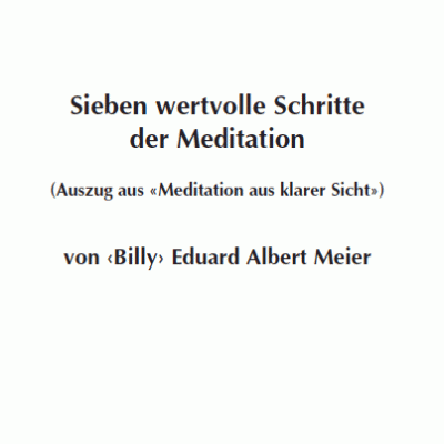 Sieben wertvolle Schritte der Meditation