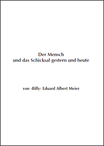 Der Mensch und das Schicksal gestern und heute