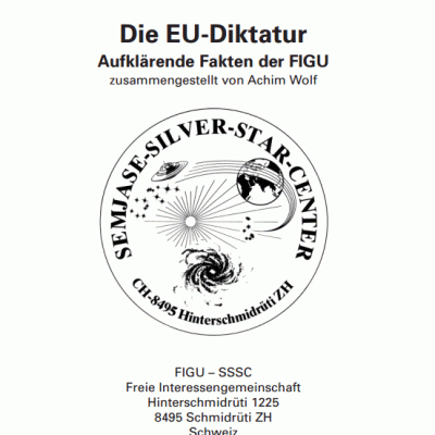 Die EU-Diktatur Aufklärende Fakten der FIGU