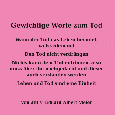 Gewichtige Worte zum Tod