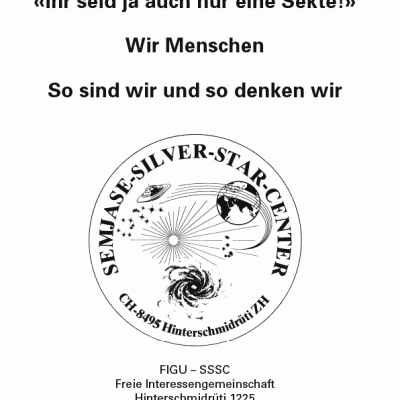 «Ihr seid ja auch nur eine Sekte!» – Wir Menschen – So sind wir und so denken wir