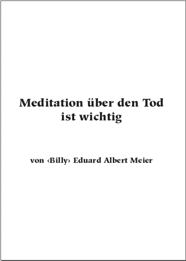 Meditation über den Tod ist wichtig