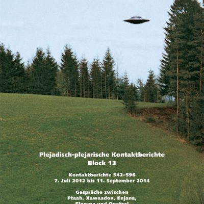 Plejadisch-plejarische Kontaktberichte Block 13
