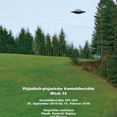 Plejadisch-plejarische Kontaktberichte Block 14