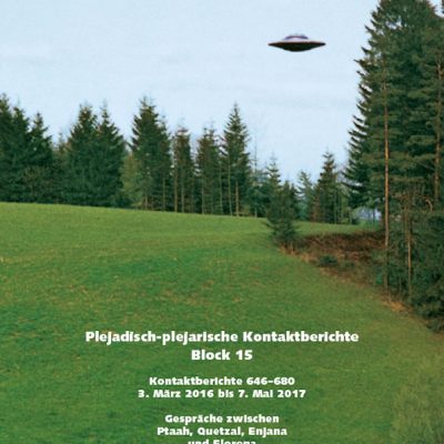 Plejadisch-plejarische Kontaktberichte Block 15