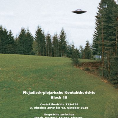 Plejadisch-plejarische Kontaktberichte Block 18