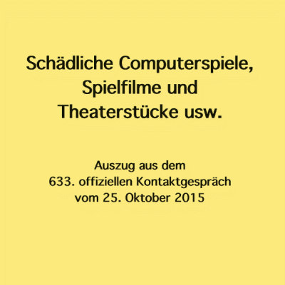 Schädliche Computerspiele, Spielfilme und Theaterstücke usw. (A6)