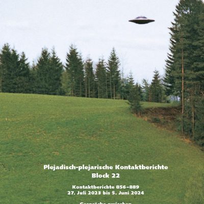 Plejadisch-plejarische Kontaktberichte Block 22